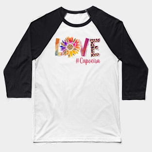 Love Capoeira Sunflower Baseball T-Shirt